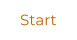 Start