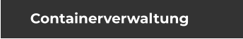 Containerverwaltung